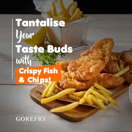 gorefry fish and chips